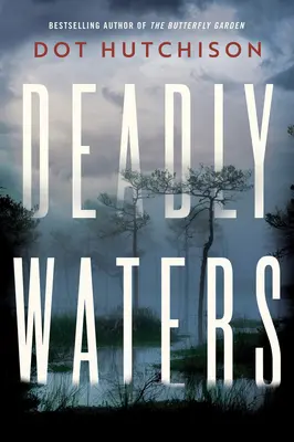 Acque mortali - Deadly Waters