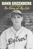Hank Greenberg: La storia della mia vita - Hank Greenberg: The Story of My Life
