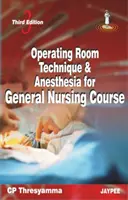 Tecnica di sala operatoria e anestesia per il corso di infermieristica generale - Operating Room Technique and Anesthesia for General Nursing Course