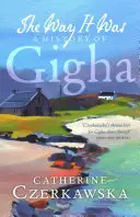 Com'era: Una storia di Gigha - The Way It Was: A History of Gigha