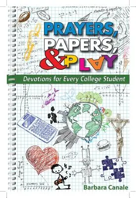 Preghiere, documenti e gioco: Devozioni per ogni studente universitario - Prayers, Papers, & Play: Devotions for Every College Student