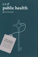 La A-Z della salute pubblica - A-Z of Public Health