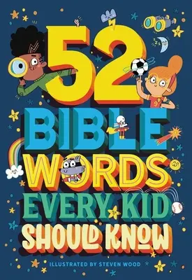 52 parole bibliche che ogni bambino dovrebbe conoscere - 52 Bible Words Every Kid Should Know