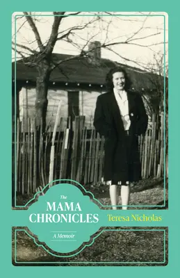 Le cronache della mamma: Un libro di memorie - The Mama Chronicles: A Memoir