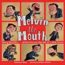 Melvin la bocca - Melvin the Mouth