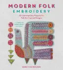 Ricamo popolare moderno: 30 progetti contemporanei per disegni ispirati all'arte popolare - Modern Folk Embroidery: 30 Contemporary Projects for Folk Art Inspired Designs