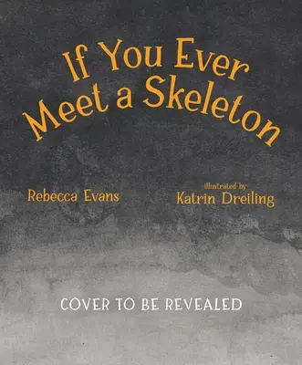 Se mai incontrerai uno scheletro - If You Ever Meet a Skeleton
