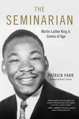 Il seminarista: Martin Luther King Jr. diventa maggiorenne - The Seminarian: Martin Luther King Jr. Comes of Age