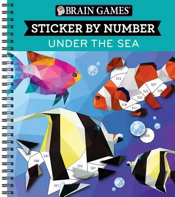 Giochi per il cervello - Sticker per numero: Sotto il mare (28 immagini da attaccare) - Brain Games - Sticker by Number: Under the Sea (28 Images to Sticker)