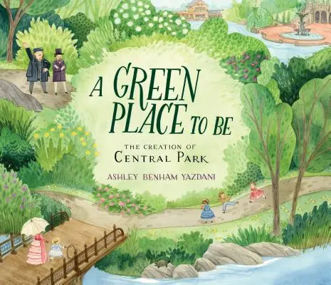 Un luogo verde: la creazione di Central Park - A Green Place to Be: The Creation of Central Park