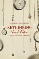 Ripensare la vecchiaia: teorizzare la quarta età - Rethinking Old Age: Theorising the Fourth Age