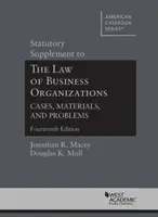 Supplemento statutario a The Law of Business Organizations, Cases, Materials, and Problems (Diritto delle organizzazioni aziendali, casi, materiali e problemi) - Statutory Supplement to The Law of Business Organizations, Cases, Materials, and Problems