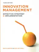 Gestione dell'innovazione: Strategia e implementazione efficaci - Innovation Management: Effective Strategy and Implementation