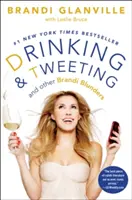 Bere e twittare: E altri errori di Brandi - Drinking and Tweeting: And Other Brandi Blunders