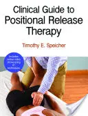 Guida clinica alla terapia di rilascio posizionale - Clinical Guide to Positional Release Therapy