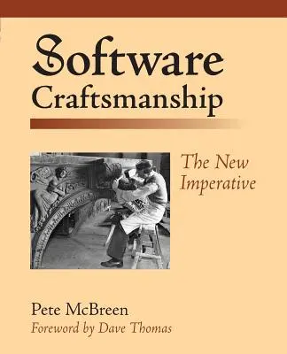 Artigianato del software: Il nuovo imperativo - Software Craftsmanship: The New Imperative