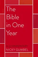 La Bibbia in un anno - Commento di Nicky Gumbel - Bible in One Year - a Commentary by Nicky Gumbel