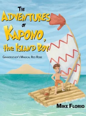 Le avventure di Kapono, il ragazzo dell'isola - The Adventures of Kapono, the Island Boy