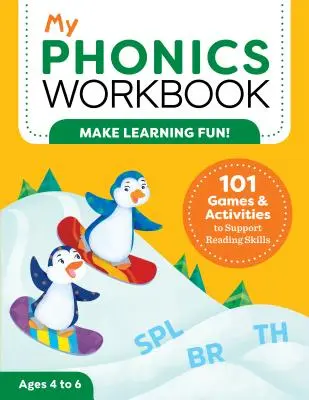Il mio libro di esercizi di fonetica: 101 giochi e attività per supportare le abilità di lettura - My Phonics Workbook: 101 Games and Activities to Support Reading Skills