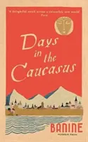 Giorni nel Caucaso - Days in the Caucasus