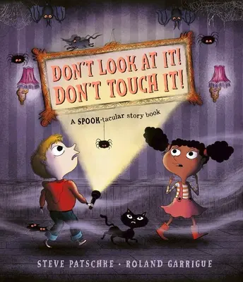 Non guardarlo! Non toccarlo! - Don't Look At It! Don't Touch It!