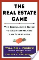 Il gioco immobiliare: La guida intelligente alle decisioni e agli investimenti - The Real Estate Game: The Intelligent Guide to Decisionmaking and Investment