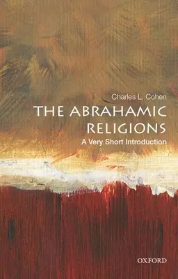 Le religioni abramitiche: Una brevissima introduzione - The Abrahamic Religions: A Very Short Introduction