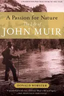 Una passione per la natura: La vita di John Muir - A Passion for Nature: The Life of John Muir