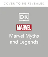 Miti e Leggende della Marvel - Le epiche origini di Thor, degli Eterni, di Pantera Nera e dell'Universo Marvel - Marvel Myths and Legends - The epic origins of Thor, the Eternals, Black Panther, and the Marvel Universe