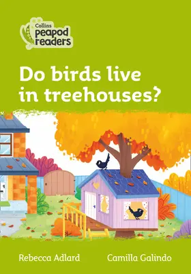 Livello 2 - Gli uccelli vivono nelle case sugli alberi? - Level 2 - Do birds live in treehouses?