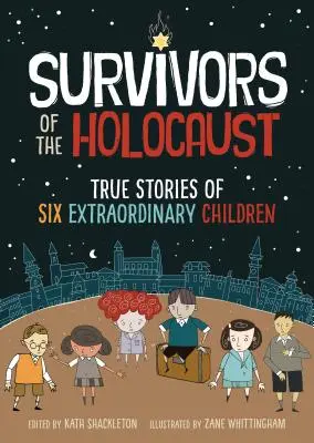 Sopravvissuti all'Olocausto: Storie vere di sei bambini straordinari - Survivors of the Holocaust: True Stories of Six Extraordinary Children
