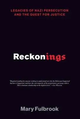 Reckonings: I lasciti della persecuzione nazista e la ricerca della giustizia - Reckonings: Legacies of Nazi Persecution and the Quest for Justice