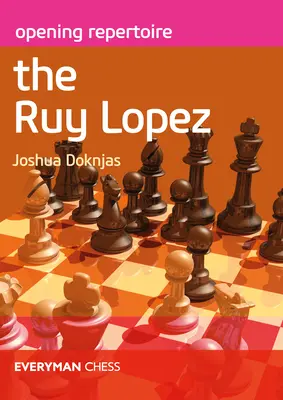 Repertorio delle aperture Il Ruy Lopez - Opening Repertoire The Ruy Lopez
