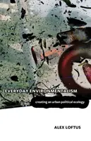 Ambientalismo quotidiano - Everyday Environmentalism