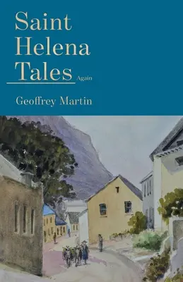 Ancora racconti di Sant'Elena - Saint Helena Tales Again