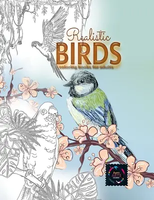Libri da colorare uccelli realistici per adulti: Libri da colorare per adulti natura, libri da colorare per adulti animali - Realistic Birds coloring books for adults: Adult coloring books nature, adult coloring books animals