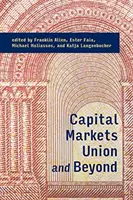 L'Unione dei mercati dei capitali e oltre - Capital Markets Union and Beyond