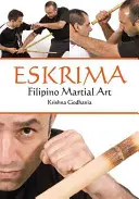 Eskrima: Arte marziale filippina - Eskrima: Filipino Martial Art