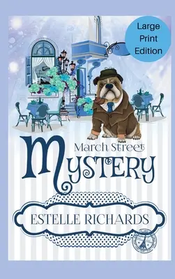 Omnibus dei Misteri Accoglienti di March Street, edizione a grande tiratura - March Street Cozy Mysteries Omnibus, Large Print Edition