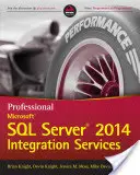 Servizi di integrazione professionali di Microsoft SQL Server 2014 - Professional Microsoft SQL Server 2014 Integration Services