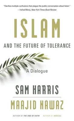 L'Islam e il futuro della tolleranza: Un dialogo - Islam and the Future of Tolerance: A Dialogue