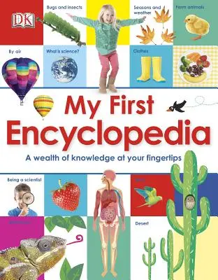 La mia prima enciclopedia: Un patrimonio di conoscenze a portata di mano - My First Encyclopedia: A Wealth of Knowledge at Your Fingertips