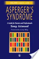 Sindrome di Asperger: Una guida per genitori e professionisti - Asperger's Syndrome: A Guide for Parents and Professionals