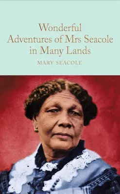 Le meravigliose avventure della signora Seacole in molte terre - The Wonderful Adventures of Mrs Seacole in Many Lands