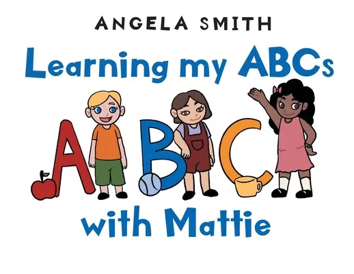 Imparare l'ABC con Mattie - Learning my ABCs with Mattie