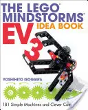 Il libro delle idee Lego Mindstorms Ev3: 181 macchine semplici e marchingegni intelligenti - The Lego Mindstorms Ev3 Idea Book: 181 Simple Machines and Clever Contraptions