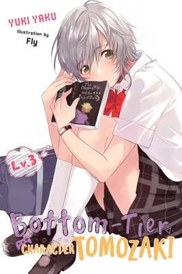 Il personaggio più basso di Tomozaki, Vol. 3 (romanzo leggero) - Bottom-Tier Character Tomozaki, Vol. 3 (Light Novel)