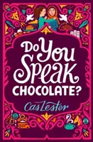 Parli il cioccolato? - Perfetto per i fan di Jacqueline Wilson - Do You Speak Chocolate? - Perfect for fans of Jacqueline Wilson