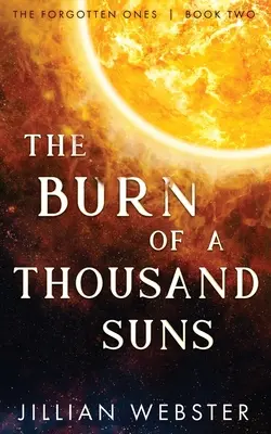 L'incendio di mille soli - The Burn of a Thousand Suns