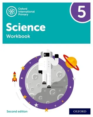 Oxford International Primary Science Seconda Edizione: Libro di lavoro 5 - Oxford International Primary Science Second Edition: Workbook 5